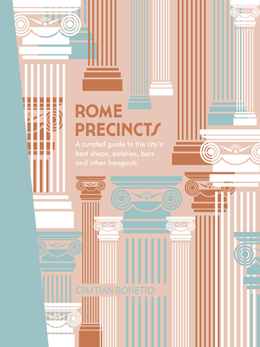 Title details for Rome Precincts by Cristian Bonetto - Wait list